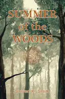 SUMMER OF THE WOODS