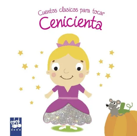 Cuentos Clasicos para Tocar. Cenicienta