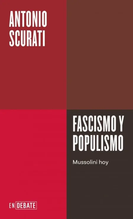 Fascismo y Populismo (Serie Endebate)