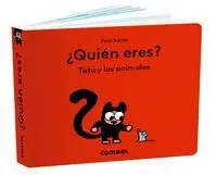 ¿QUIÉN ERES? TUTU Y LOS ANIMALES ¿QUIÉN ERES? TUTU Y LOS ANIMALES