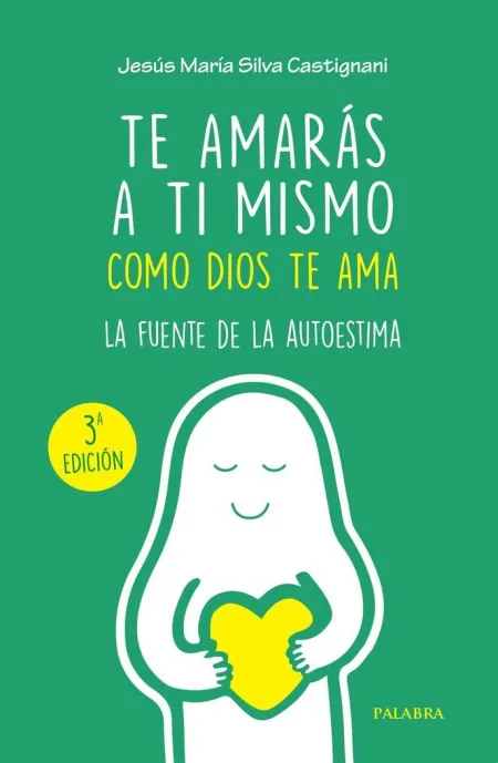 Te Amaras a Ti Mismo Como Dios te Ama