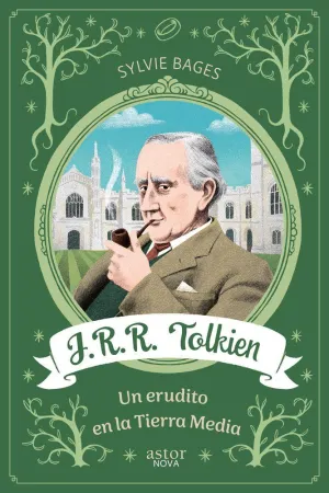 J.R.R. TOLKIEN. UN ERUDITO EN LA TIERRA MEDIA