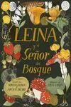 LEINA Y EL SEÑOR DEL BOSQUE LEINA Y EL SEÑOR DEL BOSQUE