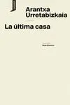 ULTIMA CASA,LA ULTIMA CASA,LA