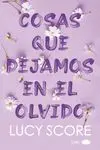 COSAS QUE DEJAMOS EN EL OLVIDO COSAS QUE DEJAMOS EN EL OLVIDO