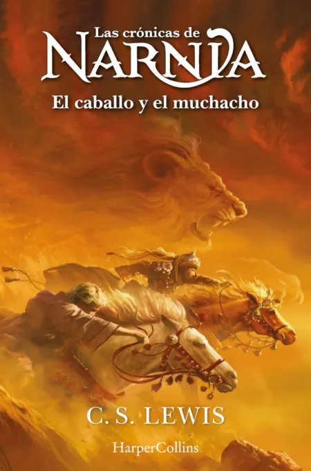 Las Crónicas de Narnia: el Caballo y el Muchacho
