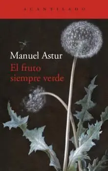 FRUTO SIEMPRE VERDE, EL FRUTO SIEMPRE VERDE, EL