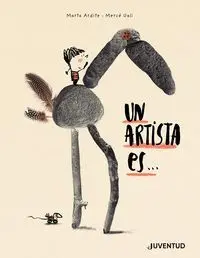 UN ARTISTA ES... UN ARTISTA ES...