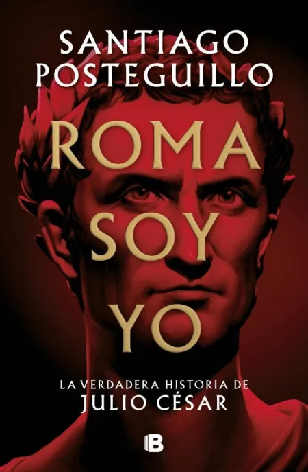 Roma Soy yo (Serie Julio César 1