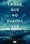 LA LUZ QUE NO PUEDES VER