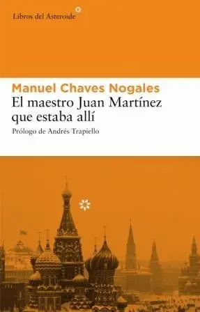 El Maestro Juan Martinez que Estaba Allí