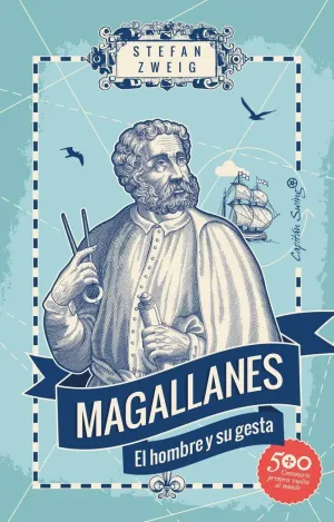 Magallanes el Hombre y Su Gesta
