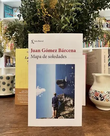 Mapa de soledades - Juan Gómez Barcena.